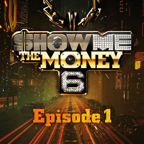 show me the money 6 ep 1.
